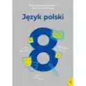 Foksal  Arkusze Egzaminacyjne Dla Ósmoklasistów. Język Polski 