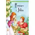  Romeo I Julia. Klasyka Dla Dzieci. William Szekspir. Tom 2 