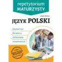  Repetytorium Maturzysty. Język Polski. Gramatyka, Retoryka, Ort