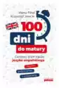 100 Dni Do Matury. Gotowy Plan Nauki Języka Angielskiego