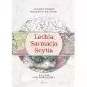  Lechia-Sarmacja-Scytia. Atlas Historyczny 