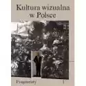 Kultura Wizualna W Polsce. Fragmenty 