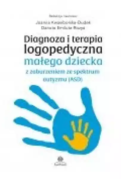 Diagnoza I Terapia Logopedyczna Małego Dziecka...