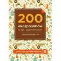  200 Ekosposobów Na Siew I Pozyskiwanie Nasion 