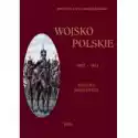  Wojsko Polskie 1807-1814 T.1 Księstwo Warszawski 