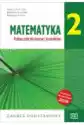 Matematyka 2. Podręcznik Do Liceów I Techników. Zakres Podstawow
