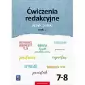  Język Polski. Ćwiczenia Redakcyjne. Klasy 7-8. Szkoła Podstawow