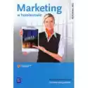  Marketing W Hotelarstwie. Podręcznik Do Nauki Zawodu Technik Ho