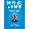  Mindfulness W 10 Minut. 71 Prostych Nawyków 
