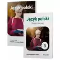  Język Polski 3. Podręcznik I Zeszyt Ćwiczeń Dla Szkoły Branżowe