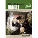  Hamlet. Lektura Z Opracowaniem 