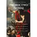  Proroctwo Dzisiaj. Praktyczne Zasady Korzystania Z Charyzmatu P