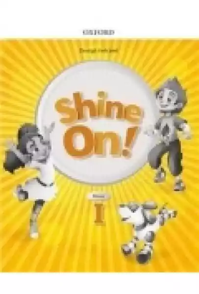 Shine On! Klasa 1. Zeszyt Ćwiczeń Do Nauki Jezyka Angielskiego D