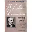  Klasyka Mistrzów. Bolesław Leśmian. Wybór Poezji Z Opracowaniem