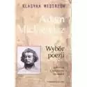  Klasyka Mistrzów. Adam Mickiewicz. Wybór Poezji Z Opracowaniem 