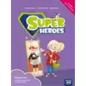  Super Heroes. Jezyk Angielski. Podręcznik Dla Sześciolatków 
