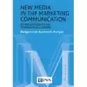  New Media In The Marketing Communication Of Enterprises In The 