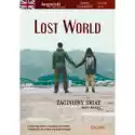  Lost World. Zaginiony Świat. Powieść Dla Młodzieży Z Ćwiczeniam