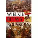  Wielkie Bitwy Polaków 