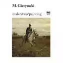  Maksymilian Gerymski. Malarstwo 