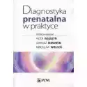  Diagnostyka Prenatalna W Praktyce 