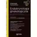 Endokrynologia Ginekologiczna. Najczęstsze Problemy. Ginekologi