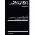  Polskie Prawo Antymonopolowe. Zarys Wykładu 