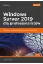 Windows Server 2019 Dla Profesjonalistów