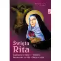  Święta Rita. Sanktuaria W Polsce, Historia, Świadectwa, Cuda, M