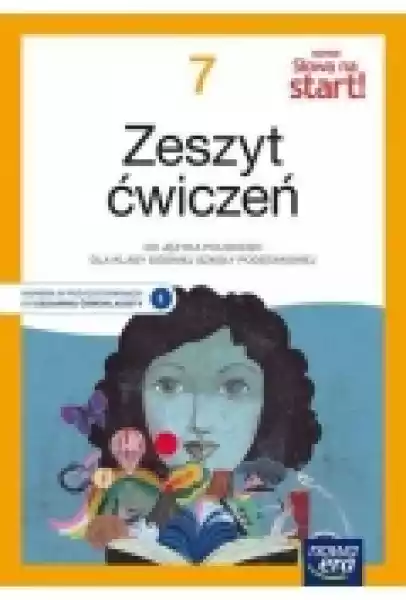 Nowe Słowa Na Start 7. Język Polski. Zeszyt Ćwiczeń Dla Szkoły P
