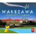  Warszawa. Zwiedzanie I Zabawa! 