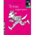 Harpercollins  Tytus - Superpies. Czytam Sobie. Poziom 2 