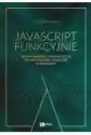 Javascript Funkcyjnie. Zrównoważone, Pragmatyczne Programowanie 