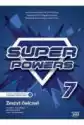 Super Powers 7. Zeszyt Ćwiczeń Do Języka Angielskiego Dla Klasy 