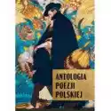 Antologia Poezji Polskiej 
