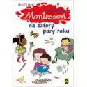  Metoda Montessori Na Cztery Pory Roku W.3 
