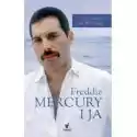  Freddie Mercury I Ja 