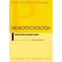  Neuropsychologia. Współczesne Kierunki Badań 