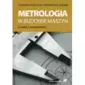  Metrologia W Budowie Maszyn 