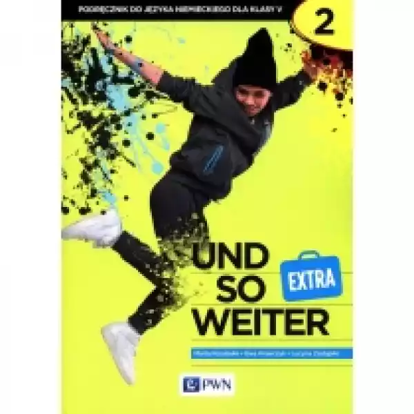  Und So Weiter Extra 2. Podręcznik Do Języka Niemieckiego Dla Kl