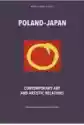 Poland - Japan. Contemporary Art And Artistic Relations