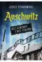 Auschwitz Bez Cenzury I Bez Legend