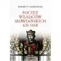  Poczet Władców Słowiańskich 631-1168 