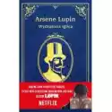  Arsene Lupin. Wydrążona Iglica 