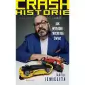  Crash Historie Czyli Wypadki Zmieniają Świat 