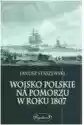 Wojsko Polskie Na Pomorzu W Roku 1807