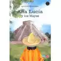  Ana Lucia Y Los Mayas. Poziom A2-B1 