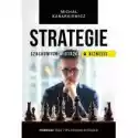  Strategie Szachowych Mistrzów W Biznesie 