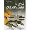  Media Alternatywne I Zaangażowanie Społeczne 