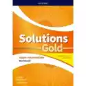  Solutions Gold. Upper-Intermediate. Workbook Z Kodem Dostępu Do